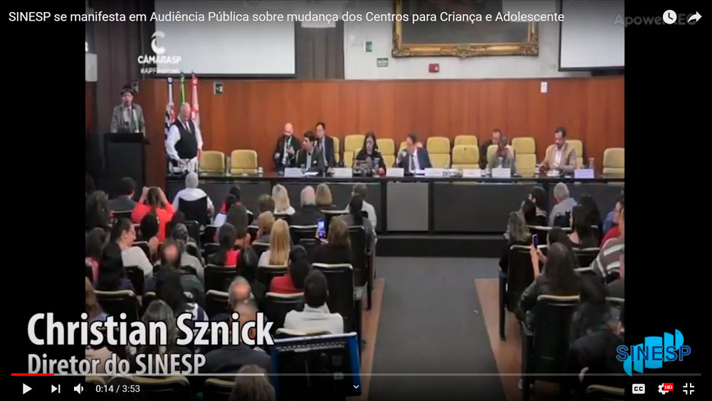 SINESP se manifesta em Audiência Pública sobre mudança dos Centros para Criança e Adolescente