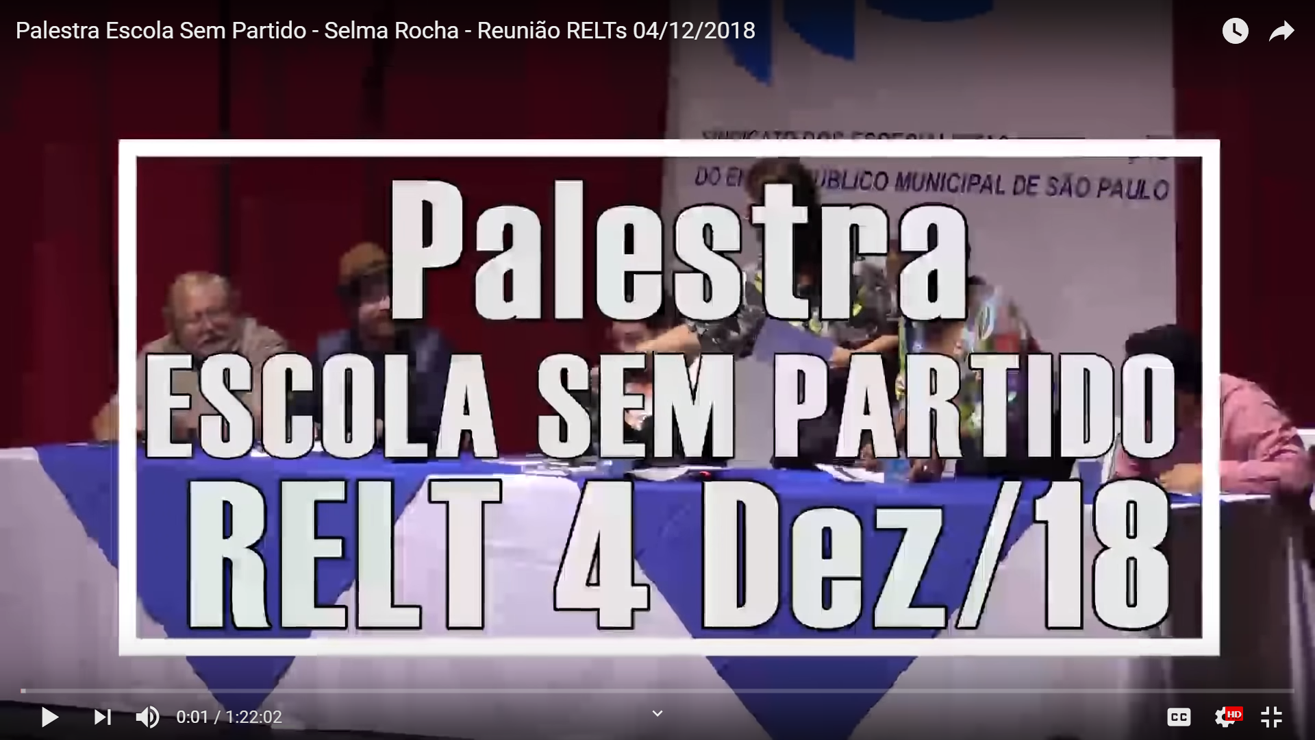 Palestra Escola Sem Partido - Selma Rocha - Reunião RELTs 04/12/2018