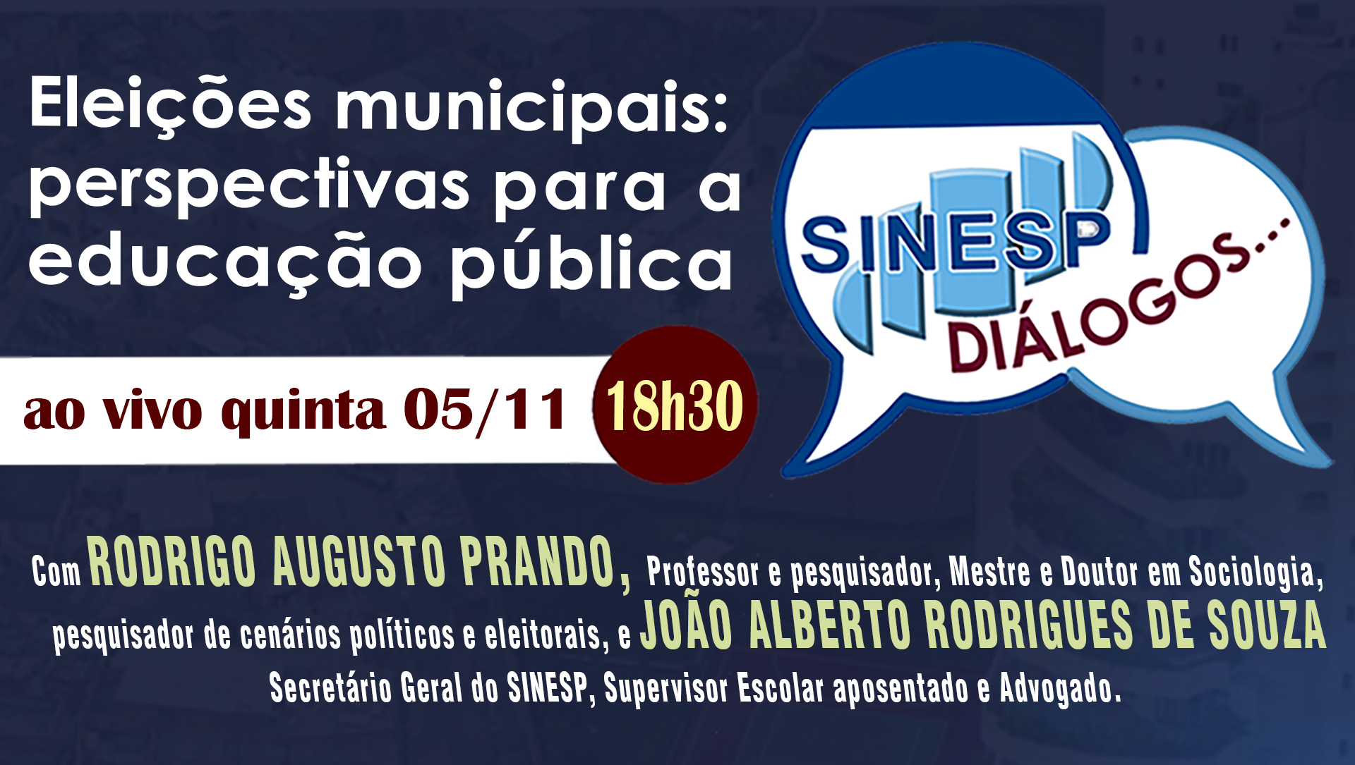 SINESP Diálogos: Eleições municipais: perspectivas para a Educação pública 