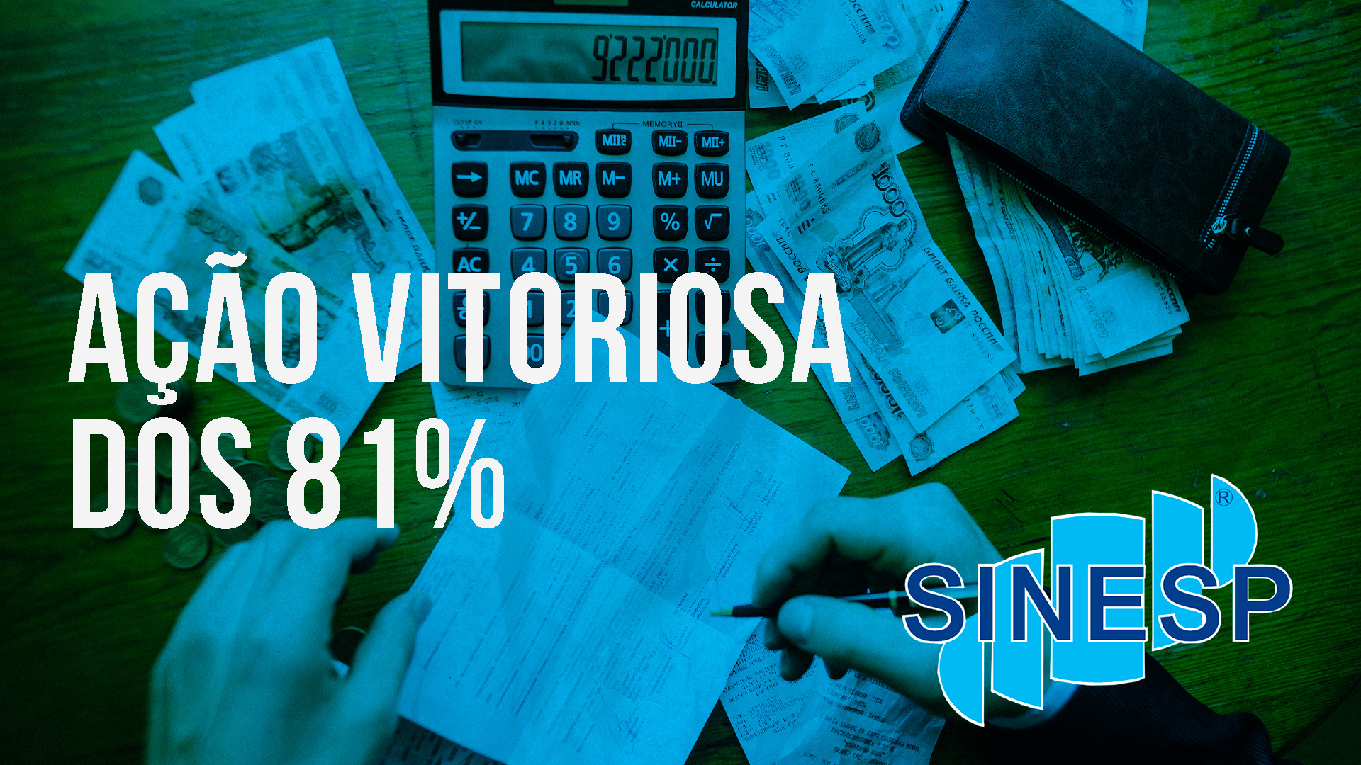 Conheça detalhes da vitória definitiva do SINESP na AÇÃO DOS 81%