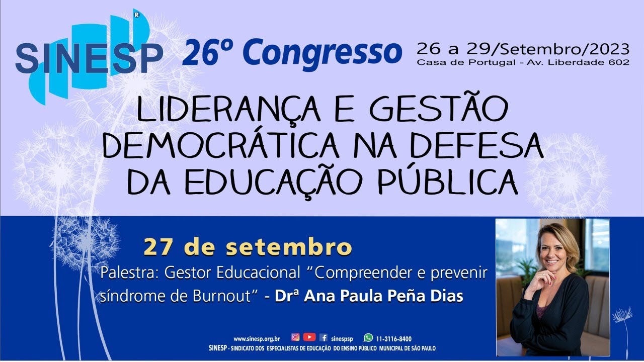 26º Congresso do SINESP - Palestra: Compreender e prevenir síndrome de Burnout - Drª Ana Paula Peña Dias
