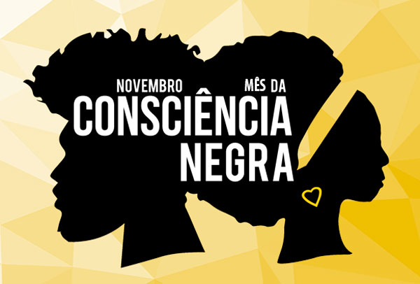 Novembro é o mês da consciência negra