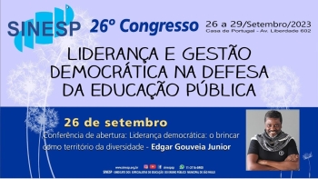 Vídeo:  26º Congresso do SINESP - Conferência de abertura: Liderança democrática - Edgar Gouveia Junior